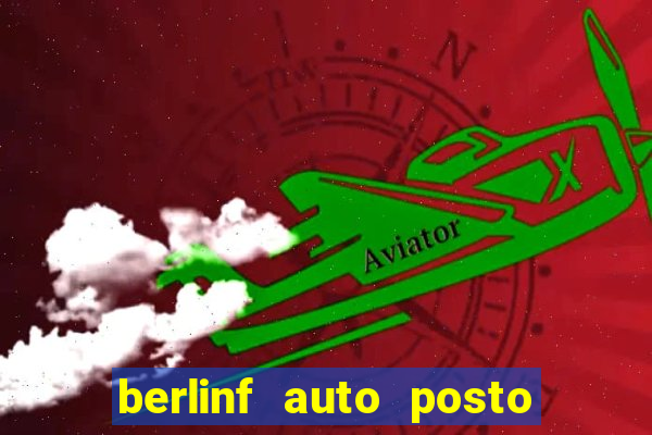 berlinf auto posto onde fica